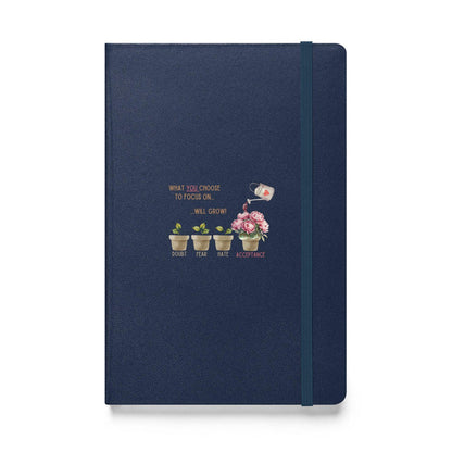 What You Choose to Focus On... Will Grow!" Hard Cover Notebook - 🌱 Cultivate Positivity and Watch Your Dreams Blossom! 🌱 - Whippie's
